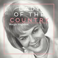 Margie Singleton - Lady Of The Country